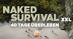 Naked Survival XXL 40 Tage Überleben bei fernsehserien de