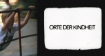 Orte der Kindheit – Bild: ORF Orte der Kindheit – Bild: ORF