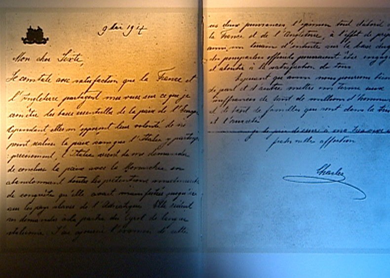 Der Sixtus-Brief, das entscheidende Dokument in der bekanntesten Friedensinitiative Kaiser Karls, die als „Sixtus-Affäre“ in die Geschichte eingegangen ist. Kurz nach seinem Amtsantritt versuchte Karl 1917 vergeblich, über Vermittlung seines Schwagers Sixtus den Krieg zu beenden. – Bild: ORF Der Sixtus-Brief, das entscheidende Dokument in der bekanntesten Friedensinitiative Kaiser Karls, die als „Sixtus-Affäre“ in die Geschichte eingegangen ist. Kurz nach seinem Amtsantritt versuchte Karl 1917 vergeblich, über Vermittlung seines Schwagers Sixtus den Krieg zu beenden. – Bild: ORF