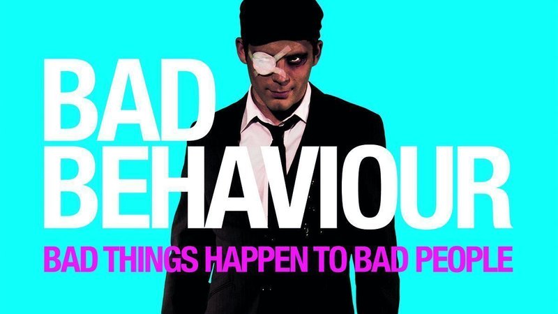 Bad Behaviour – Bild: Silverline