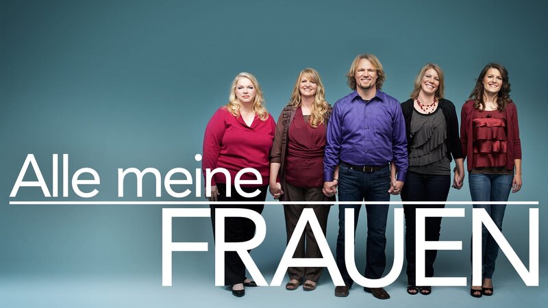 Alle Meine Frauen Neue Folgen 2022 Alle meine Frauen S10E10: Team Brown? (Polygamy Hell) – fernsehserien.de