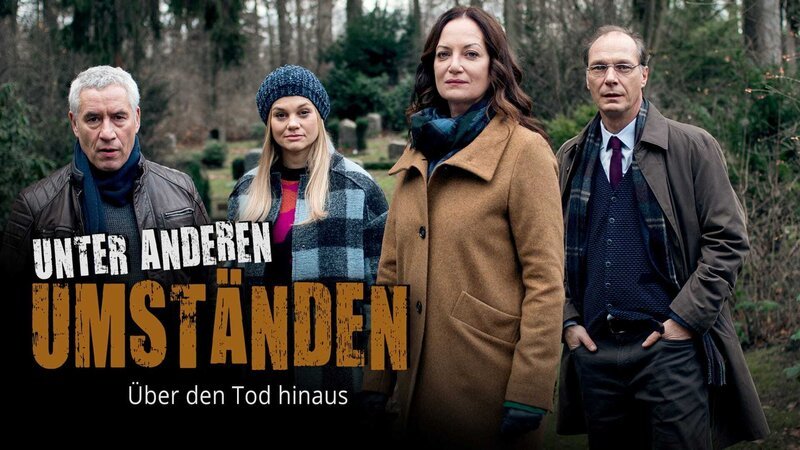 Wo Wird Unter Anderen Umständen Gedreht www.fernsehserien.de