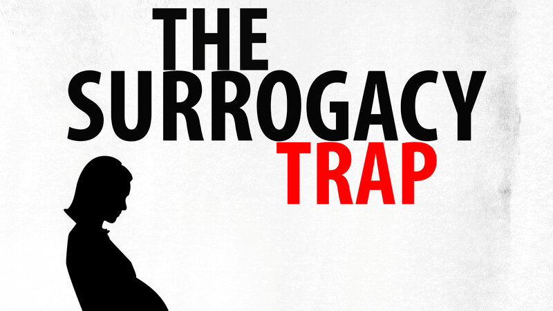 The Surrogacy Trap – Bild: Craction TV