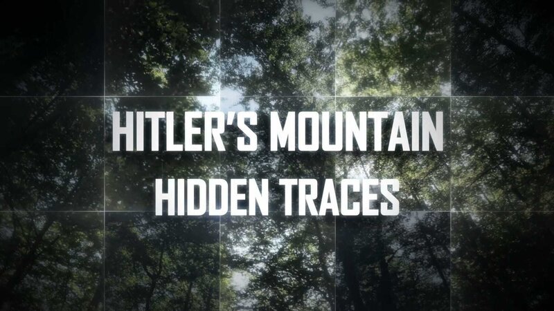 Hitler’s Mountain – Bild: SPIEGEL TV