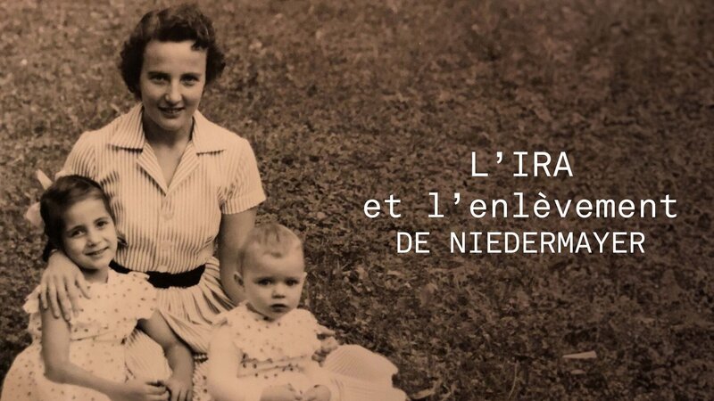 Die IRA und die Entführung von Thomas Niedermayer – Bild: Arte