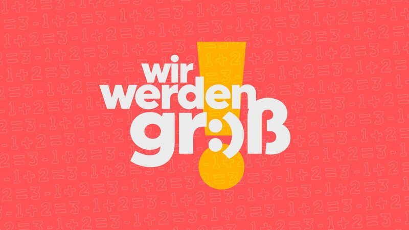Das Logo zu „Wir werden groß“ – Bild: MG RTL D