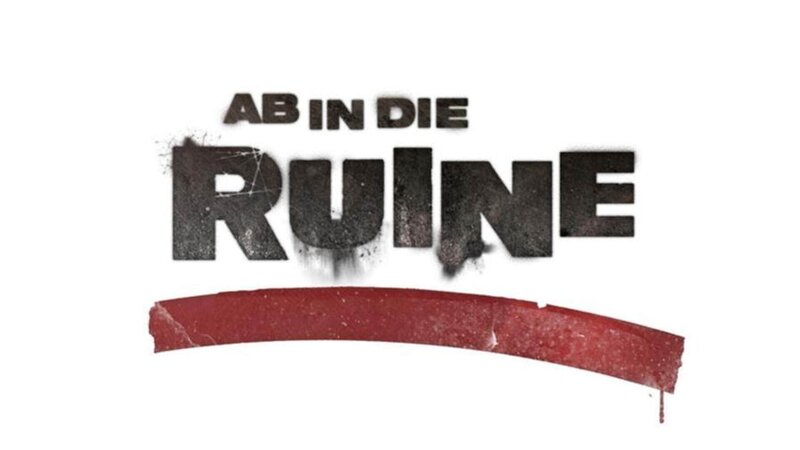 Das Logo zur Sendung: Ab in die Ruine – Bild: MG RTL D