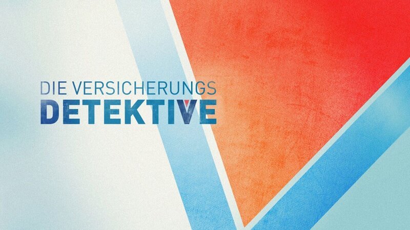 Die Versicherungsdetektive – Bild: TVNOW