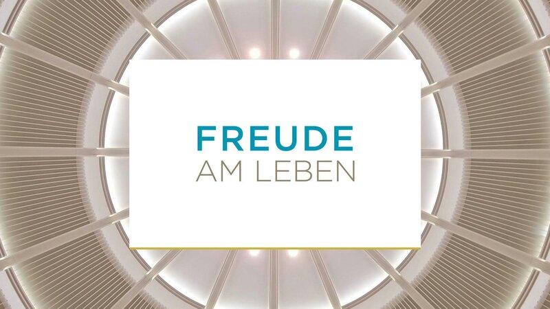 Freude am Leben Sendetermin Bibel TV 03.05.2025 10:30 Uhr: Starke Seele