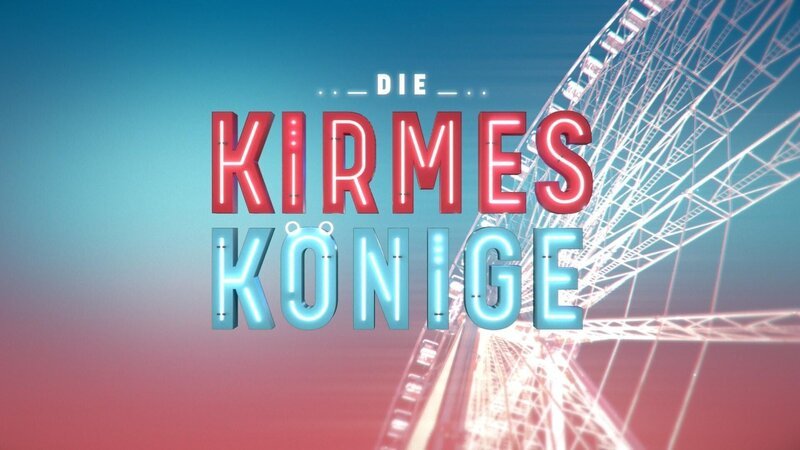 Das Logo zu „Die Kirmes-Könige“. – Bild: RTL