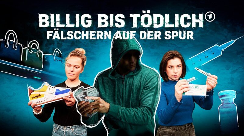 Das Cover zu „Billig bis tödlich – Fälschern auf der Spur“. – Bild: NDR/​picture alliance/​Bildagentur-online/​Blend Images | Blend Images/​Kirk Marsh