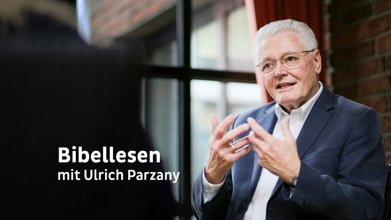 Bild: Bibel TV/Bibellesen mit Ulrich Parzany Bild: Bibel TV/Bibellesen mit Ulrich Parzany