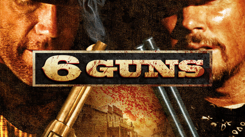 6 Guns – Bild: Watch 4 Movies