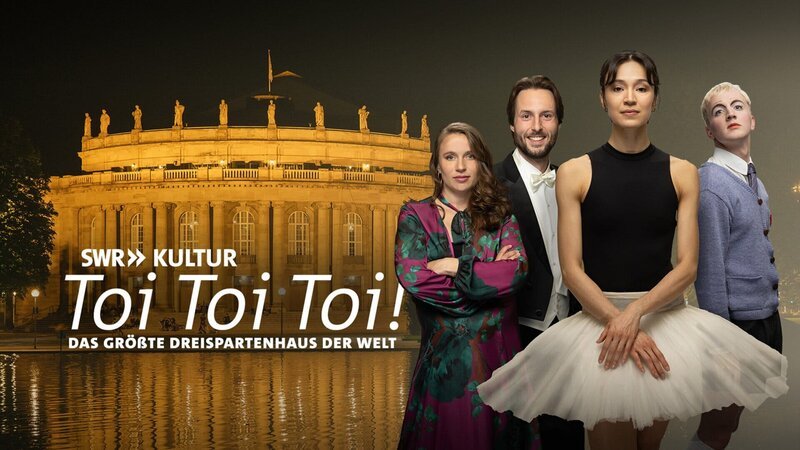 Keyviusal zu Toi Toi Toi! Das größte Dreispartenhaus der Welt. – Bild: 3sat