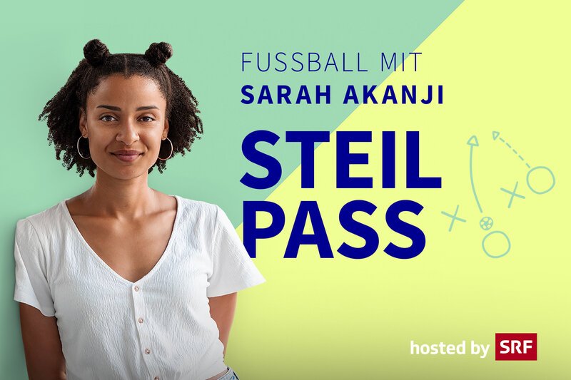 Steilpass – Hosted by SRF Fussball mit Sarah Akanji Keyvisual – Bild: SRF2