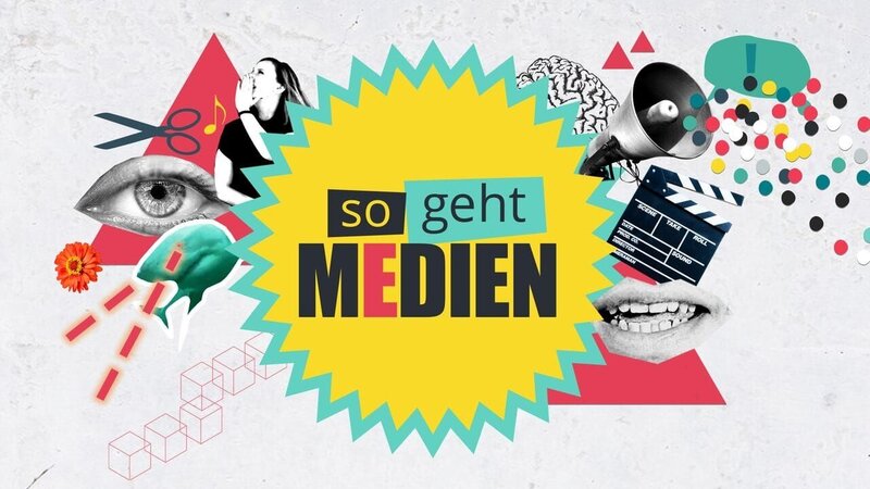 Original Teaserbild zu „so geht MEDIEN“. – Bild: BR