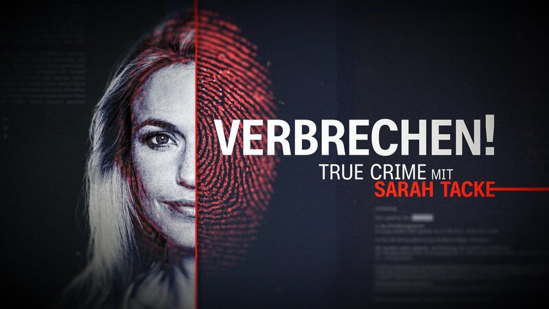 Verbrechen! True Crime mit Sarah Tacke – Bild: ZDF