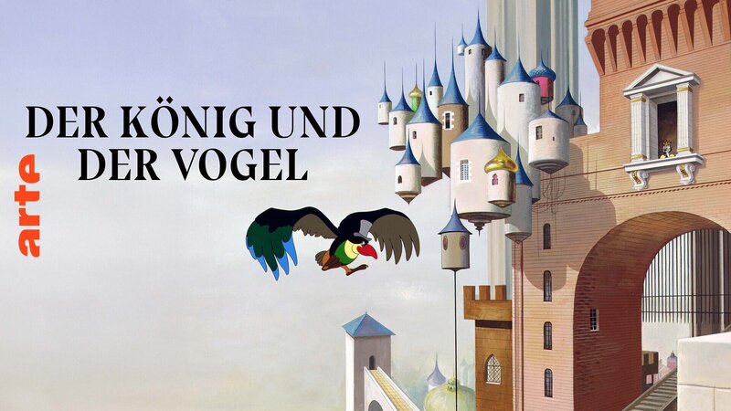 Der König und der Vogel – Bild: Arte