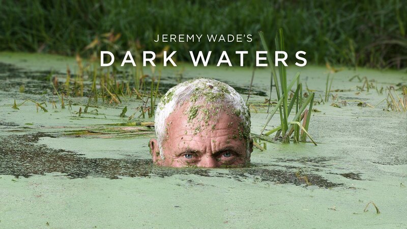 Jeremy Wade. – Bild: Discovery Communications LLC /​ US Key Art – Viewpoint Creative /​ Discovery Communications