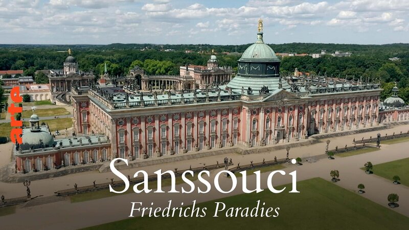 Sanssouci - Friedrichs Paradies – Bild: Arte