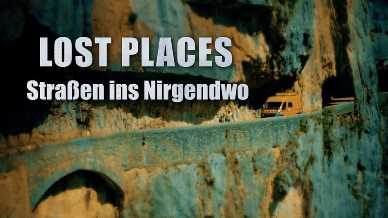 Lost Places – Straßen ins Nirgendwo artwork – Bild: WeltN24 GmbH