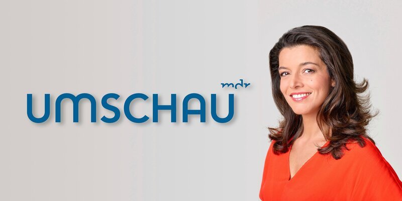 Moderatorin Ana Plasencia UMSCHAU-Moderatorin Ana Plasencia – Bild: MDR/​Martin Jehnichen /​ MDR/​HA Kommunikation