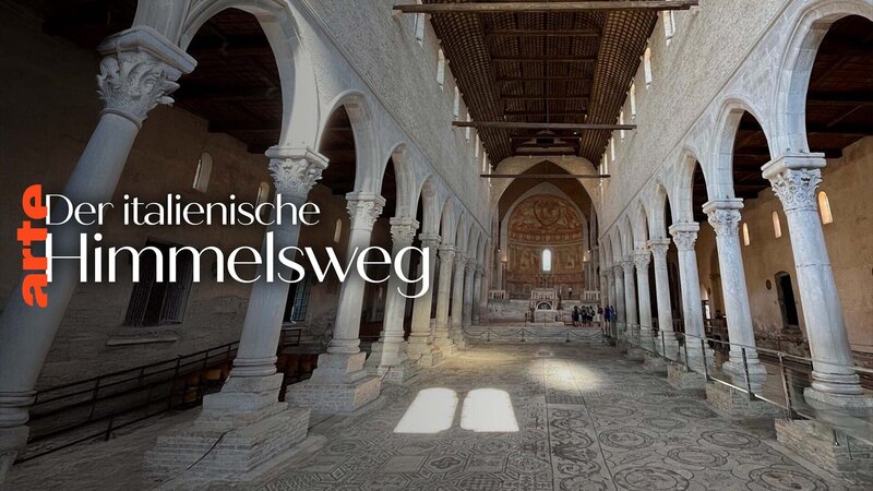 Der italienische Himmelsweg – Bild: Arte