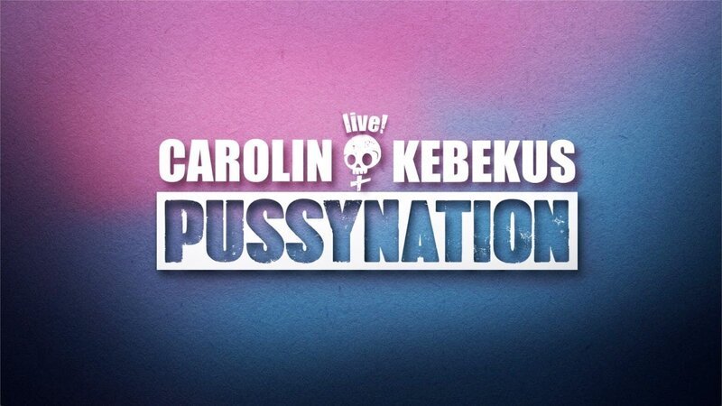 Logo zu Carolin Kebekus Bühnenprogramm „Pussynation“ – Bild: RTL /​ Carolin Kebekus live! PussyNation