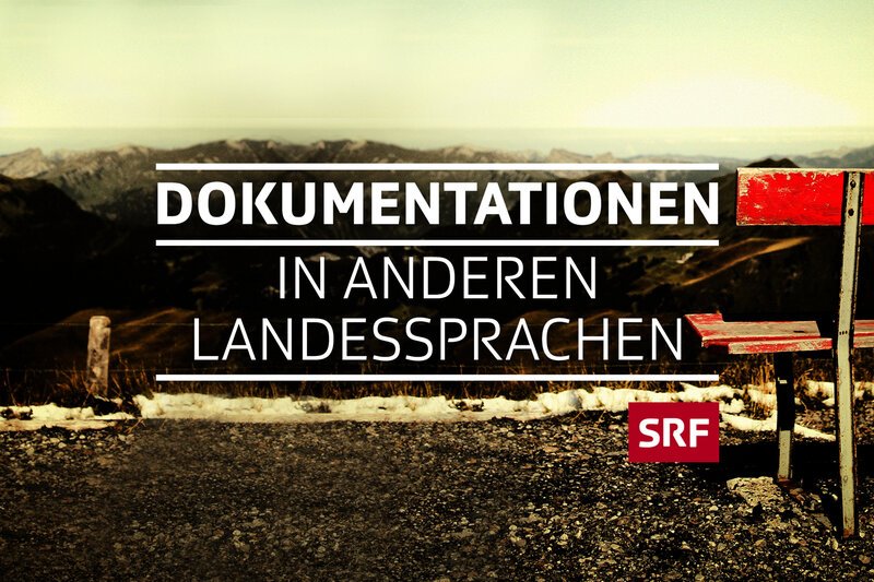 Best-of Play Suisse
Dokumentationen in anderen Landessprachen
Keyvisual
2022
SRF – Bild: SRF2