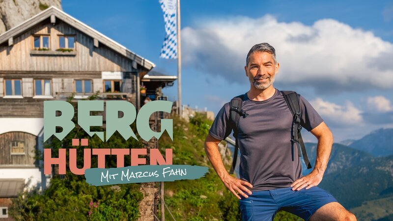 Key Visual/​Cover Sendereihenbild ohne Typo zu „Berghütten“. Marcus Fahn, Morgenmoderator von Bayern 1, ist unterwegs und erkundet Berghütten in ganz Bayern. – Bild: BR/​David Hulik /​ cutflow GmbH