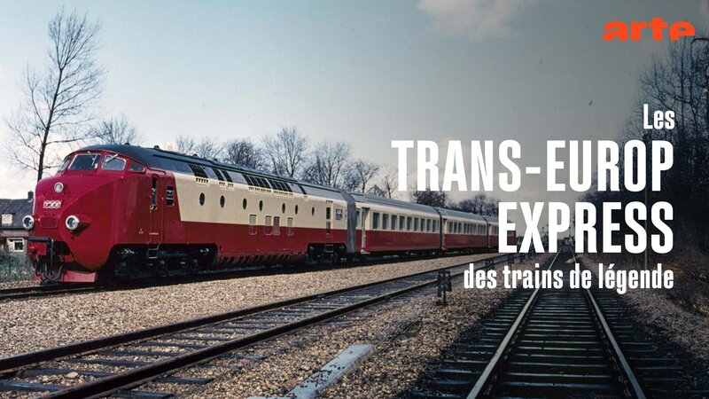 Der Trans-Europ-Express TEE – Bild: arte