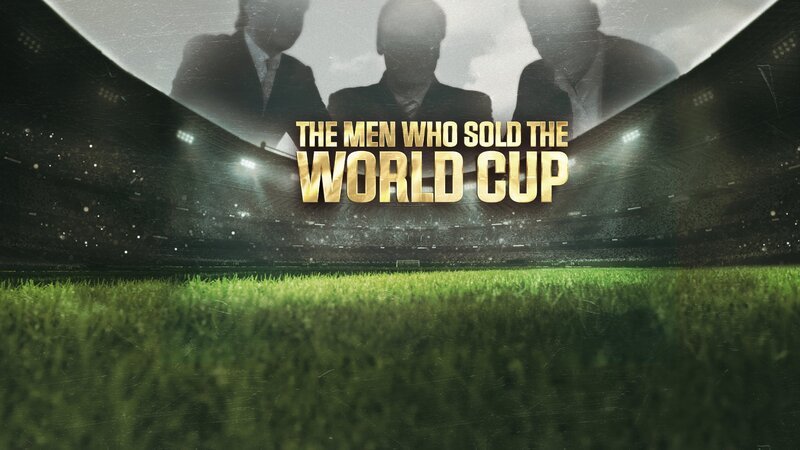The Men Who Sold The World Cup. Key art V1. – Bild: Discovery Communications, LLC
