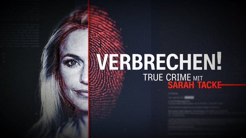 Verbrechen! True Crime mit Sarah Tacke – Bild: ZDF und Kelvinfilm.