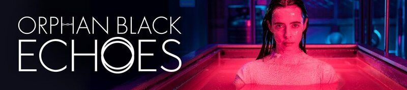 Artwork zu „Orphan Black: Echoes“. – Bild: RTL /​ OB Echoes Productions LLC and AMC TV Studios LLC