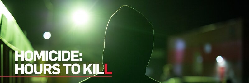 Homicide – Hours To Kill – Key Art – Bild: Crime & Investigation