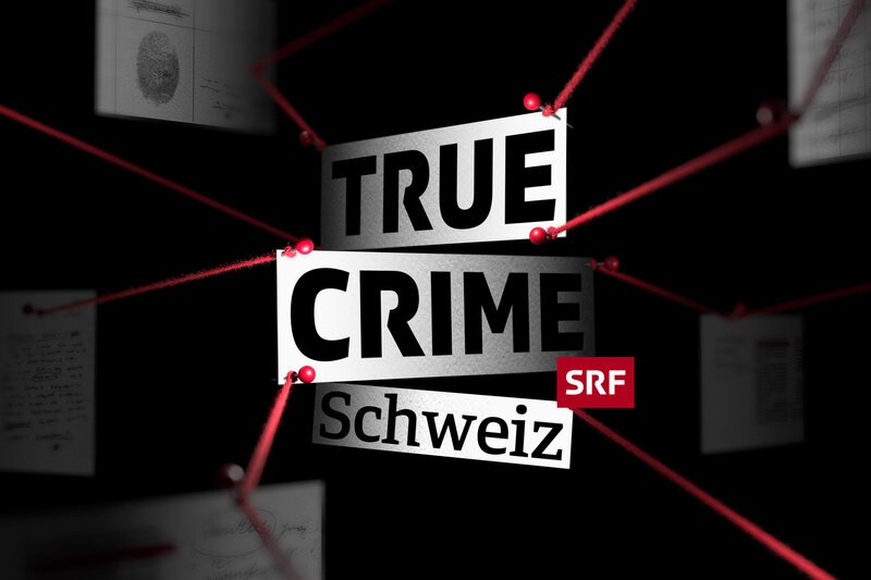 True Crime Schweiz Keyvisual – Bild: SRF1