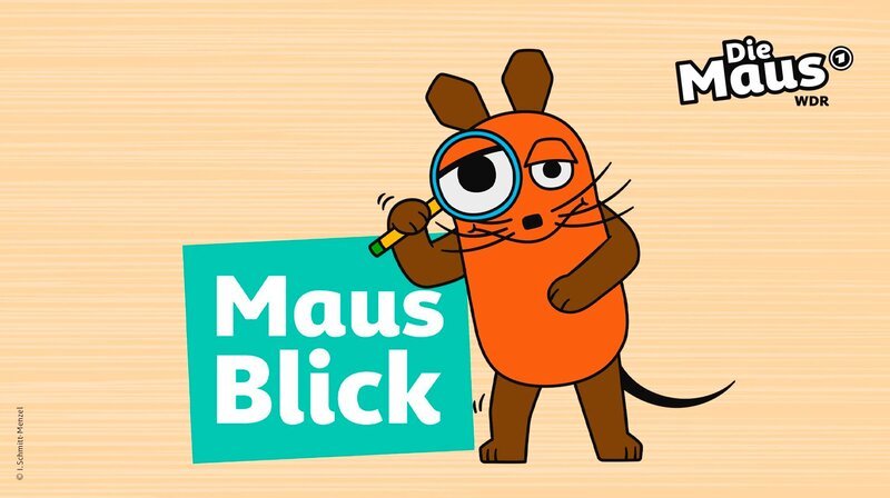 MausBlick Keyvisual – Bild: WDR/​I.Schmitt-Menzel /​ WDR Kommunikation/​Redaktion Bild