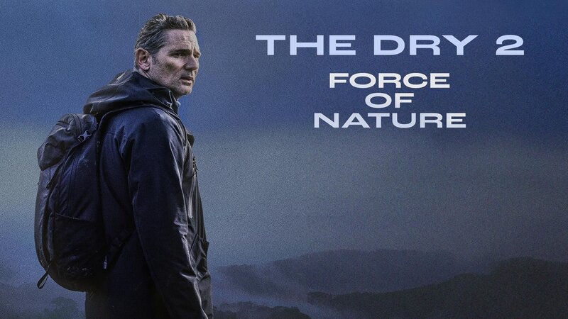 The Dry 2: Force of Nature – fernsehserien.de