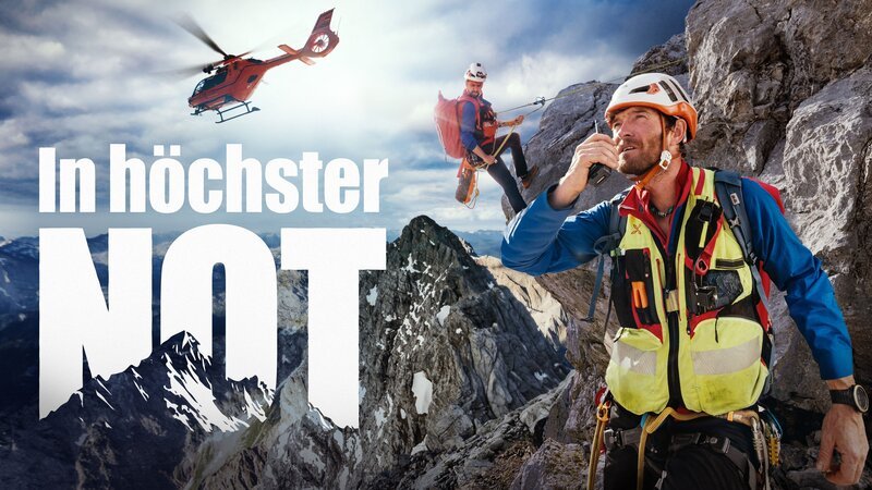 Key Visual/​Cover Sendereihenbild mit Typo zu „In höchster Not – Bergretter im Einsatz“ der Staffel 2. Im Bild: Rettungskräfte der Bergwacht Ramsau im Einsatz. – Bild: Christopher Roos von Rosen /​ BR /​ Timeline Production