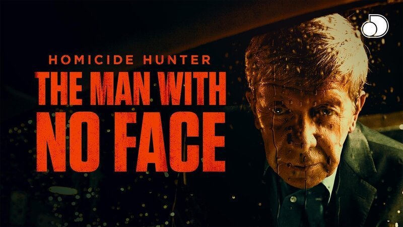 Homicide Hunter: The Man With No Face – Bild: Discovery, Inc. All Rights Reserved. Lizenzbild frei