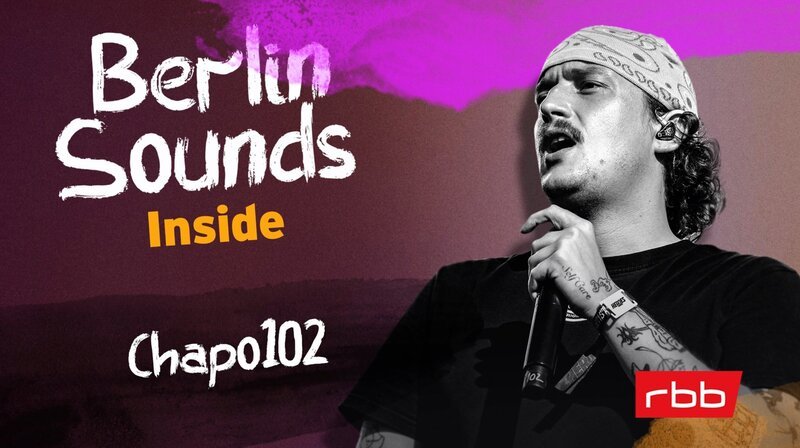 Chapo102 – Bild: rbb/​picture alliance/​HMB Media/​Markus Koeller