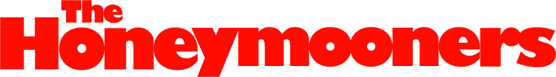 The Honeymooners - Logo – Bild: ProSieben Media AG TM & © 2006 Paramount Pictures. All Rights Reserved. The Honeymooners - Logo – Bild: ProSieben Media AG TM & © 2006 Paramount Pictures. All Rights Reserved.