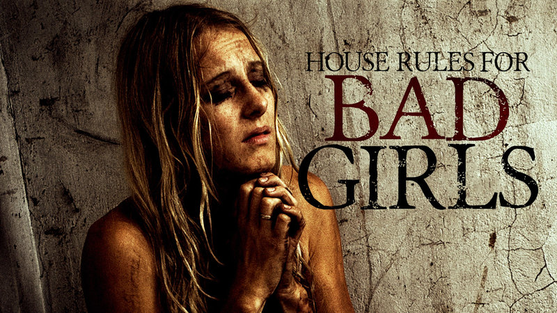 House Rules for Bad Girls – Bild: Silverline