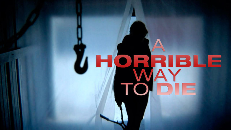 A Horrible Way to Die – Bild: Silverline