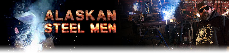 Alaskan Steel Men Alaskan Steel Men