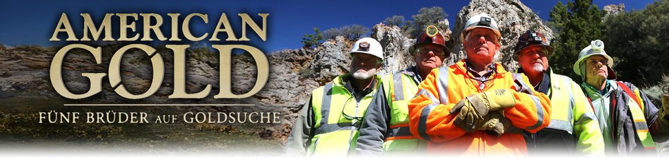American Gold: Fünf Brüder auf Goldsuche