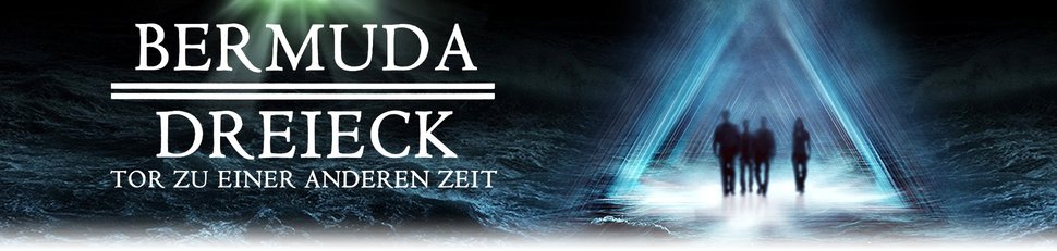 Bermuda Dreieck – Tor zu einer anderen Zeit
