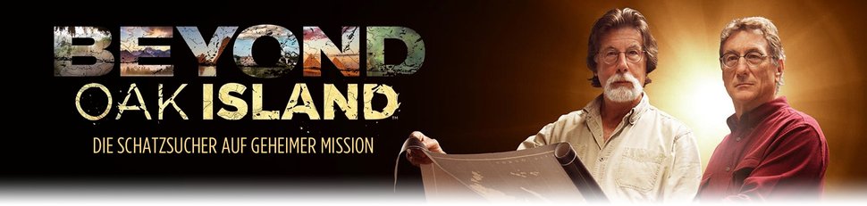 Beyond Oak Island – Die Schatzsucher auf geheimer Mission
