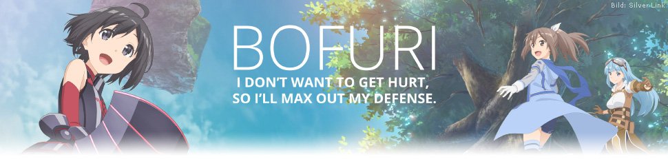 Bofuri: I Don’t Want to Get Hurt, so I’ll Max Out My Defense.