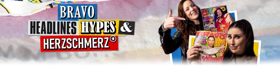 Bravo – Headlines, Hypes und Herzschmerz Bravo – Headlines, Hypes und Herzschmerz